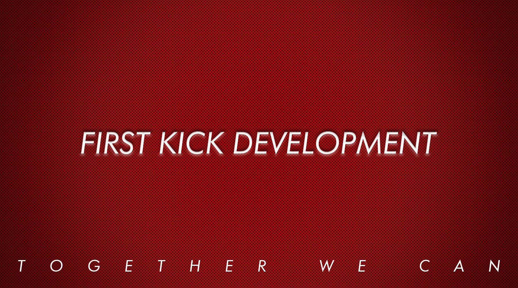 Besteam x First Kick Development
