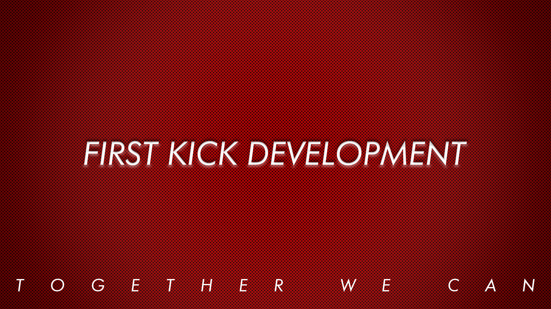 Besteam x First Kick Development