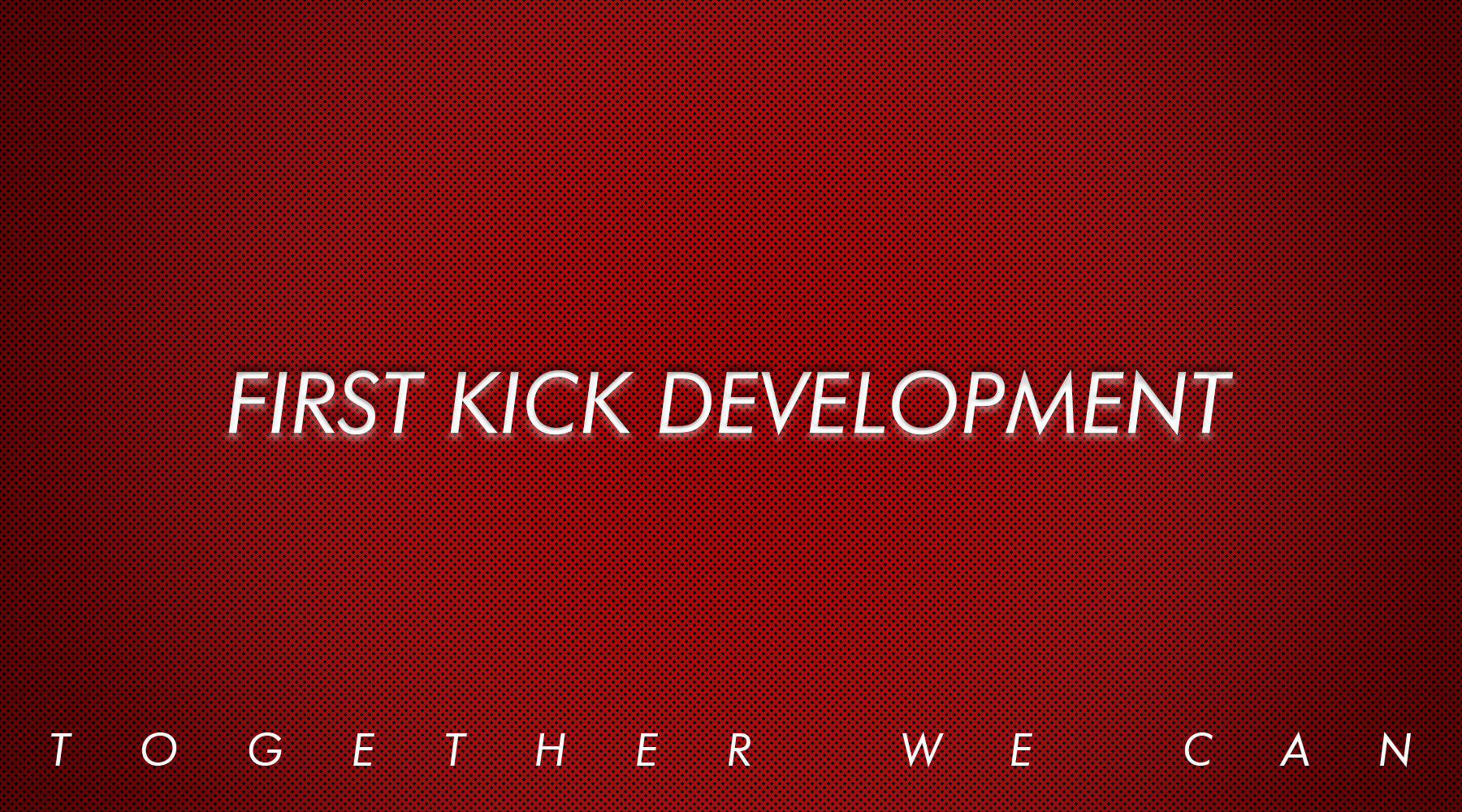 Besteam x First Kick Development